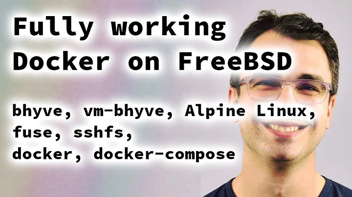 Docker on FreeBSD using bhyve and sshfs