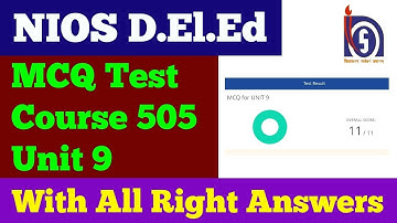 NIOS D.El.Ed, MCQ Test, Course 505, Unit 9