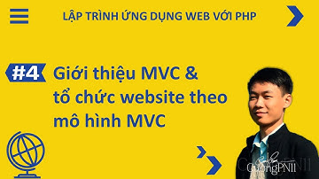 Lập trình web với PHP | Buổi 4 - Giới thiệu MVC & tổ chức website theo mô hình MVC