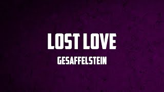 Gesaffelstein - Lost love (Lyrics)