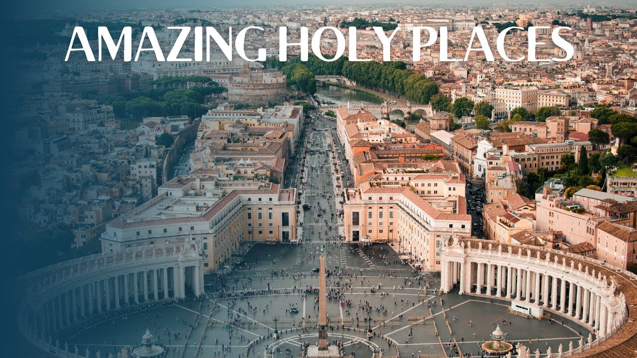 Important Holy Places and Religious Sites to Visit YouTube