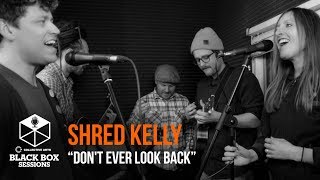 Shred Kelly - \