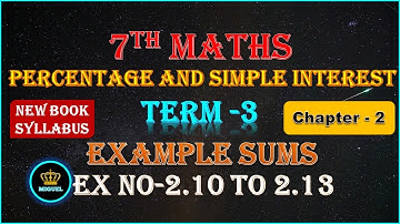 7th Maths Term 3 Ch-2 Percentage and Simple Interest Example Sum 2.10 to 2.13