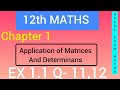 12th Maths, Chapter 1, Application of Matrices and Determinants, Ex 1.1, Q-11,12 || Board Exam Maths