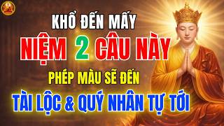 Địa Tạng Bồ Tát Dạy Ai Đang Bệnh, Đang Khổ 🙏 Niệm 2 Câu Này - Phép màu tự linh ứng