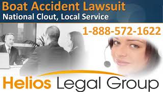 Boat (Boating) Accident Lawsuit - Helios Legal Group - Lawyers & Attorneys