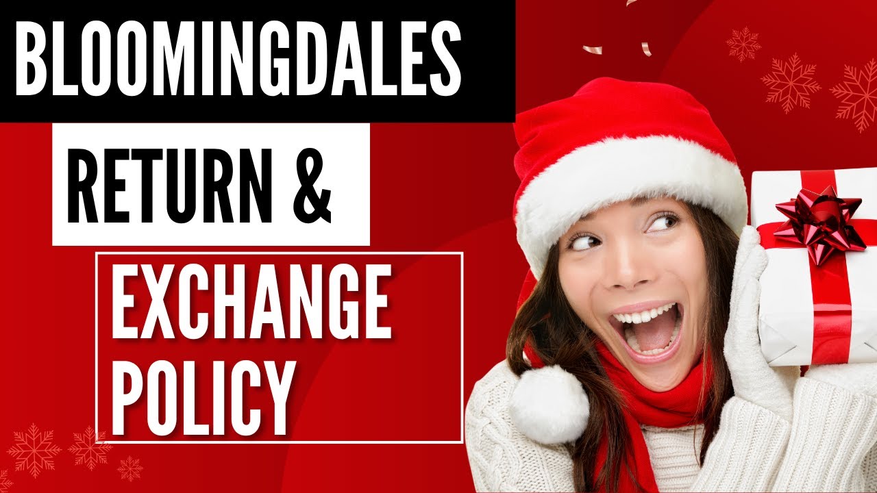 Bloomingdales Return & Exchange Policy - YouTube