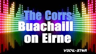 The Corrs - Buachaill On Eirne with Lyrics HD Vocal-Star Karaoke 4K