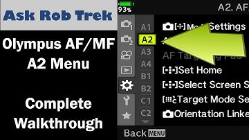 Olympus AF Menu A2 Tutorial and Complete Walkthrough ep.436