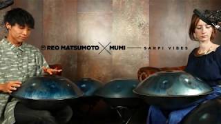 Reo Matsumoto x Mumi: Sarpi vibes (live session)