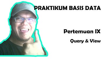 Praktikum Basis Data Pertemuan 9 - Query & View