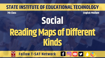 Social (EM) - Reading Maps of Different Kinds | SIET (7th Class) | T-SAT