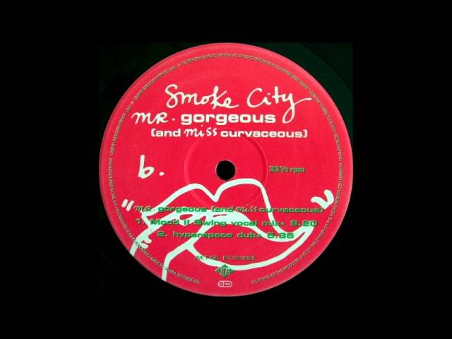 Smoke City - Mr. Gorgeous