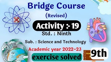 class 9th science bridge course activity 19 Full exercise answers setu Abhyaskram class 9th