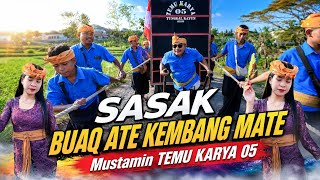 Sasak Buaq ate kembang mate & Maiq angen_Temu karya 05 live nyongkolan di Embung raje