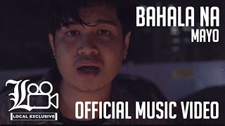 MAYO - Bahala Na (Official Music Video) chords