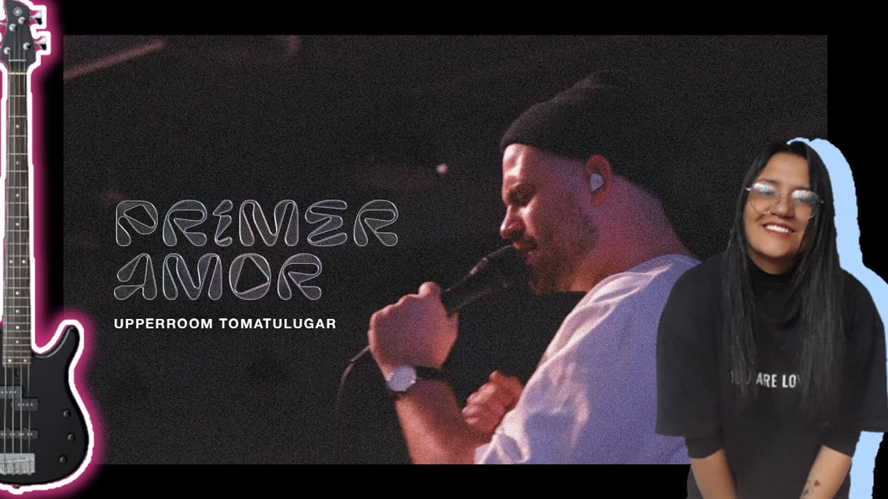 Tutorial, Primer Amor I Upperroom I En Bajo I Fácil y Rápido YouTube