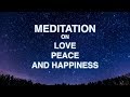 Guided mindfulness meditation on love peace and happiness 16 minutes