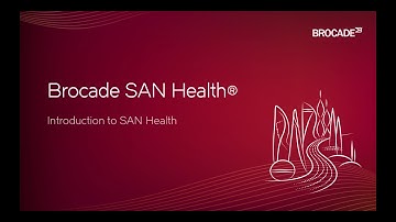 Introduction to Brocade SAN Health