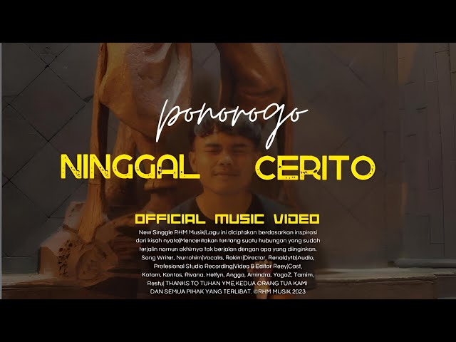 PONOROGO NINGGAL CERITO OFFICIAL MUSIC VIDEO class=