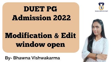 DUET PG Admission 2022 | Modification and Edit window open