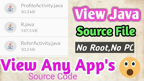 How to view .java files of any apps without pc | decompile any app without root | decompiler apk