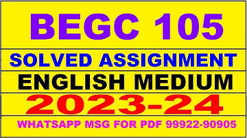 begc 105 solved assignment 2023-24 | begc 105 solved assignment in english 2024 | begc 105 2024