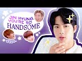 bts calling jin handsome every chance they get