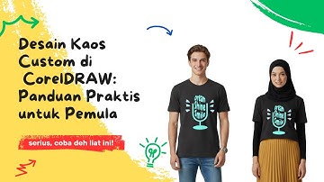 Desain Kaos Custom di  CorelDRAW: Panduan Praktis  untuk Pemula