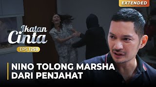 INGIN DIBUN*H!! Nino Datang Menolong Marsha | IKATAN CINTA | EPS.1258 (1/4)