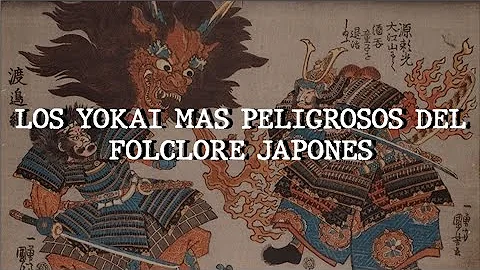 ¿Cuál es el yōkai más peligroso?