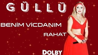 Benim Vicdanım Rahat Güllü (Dolby) #tbt Resimi