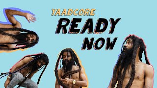 Yaadcore Ready Now (official audio)