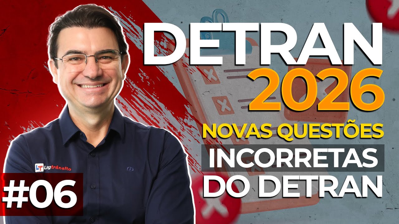 Novas Questões ERRADAS do DETRAN 2026 #06 