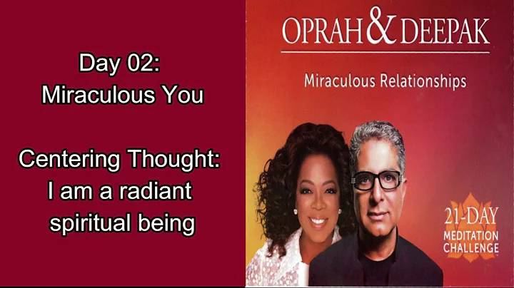 Day 02 | Miraculous Relationships | 21 Day Meditation Challenge | Deepak & Oprah