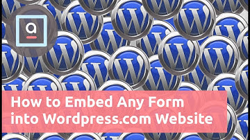 How To Add Any Web Form To Wordpress.com Website