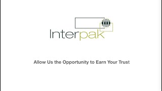 Interpak | Allow Us the Opportunity to Earn Your Trust