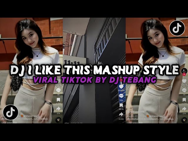 DJ I LIKE THIS MASHUP STYLE BASS VIRAL TIKTOK 2023 BY DJ TEBANG class=