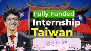 Taiwan Summer Research Program 2026 at NTHU Engineering Internship Details + Tips