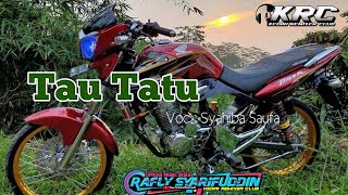 TAU TATU || Voc Syahiba Saufa ( Remix Dj Rafly Syarifuddin )