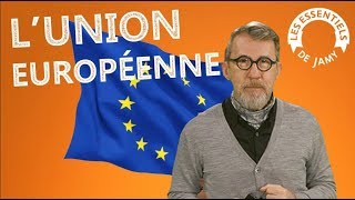 C'EST QUOI L'UNION EUROPÉENNE ?  Les essentiels de Jamy