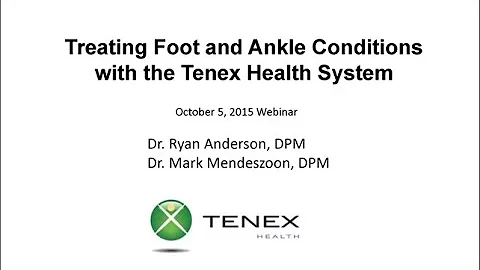 Treating Foot and Ankle Conditions with the Tenex ...