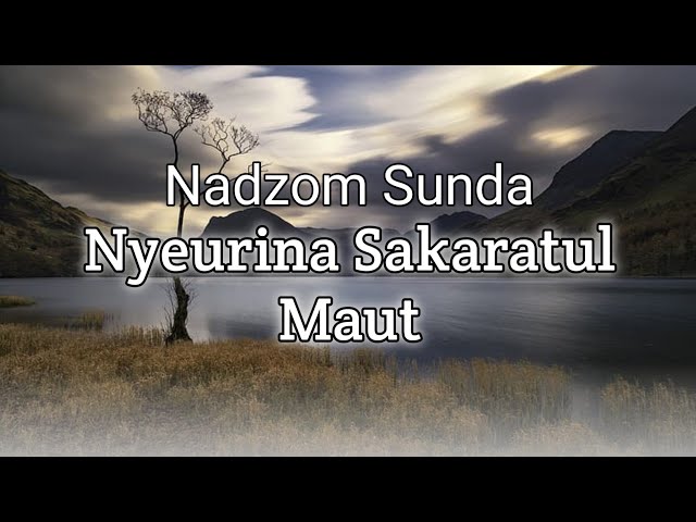 Nyeurina Sakaratul Maut | Nadzom Sunda | Pupujian Sunda class=