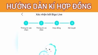 HƯỚNG DẪN KÍ HỢP ĐỒNG TRÊN BIGO LIVE MỚI NHẤT