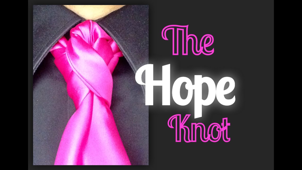 The Hope Knot: how to tie a tie 