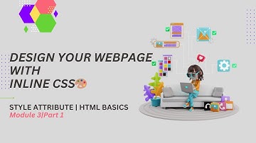 Inline CSS in HTML | Style Attribute Tutorial for Beginners | Module 3 Part 1