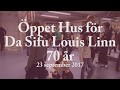 Öppet Hus - Da Sifu Louis Linn 70 år