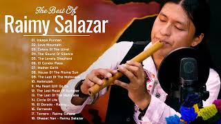 Raimy Salazar Greatest Hits 2022 - Best Songs Of Raimy Salazar 2022 - Most Pan Flute Music 2022