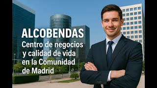 Alcobendas: Negocios, Lujo y Vida Perfecta al Norte de Madrid