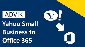 How to Migrate from Yahoo Small Business to Office 365?
